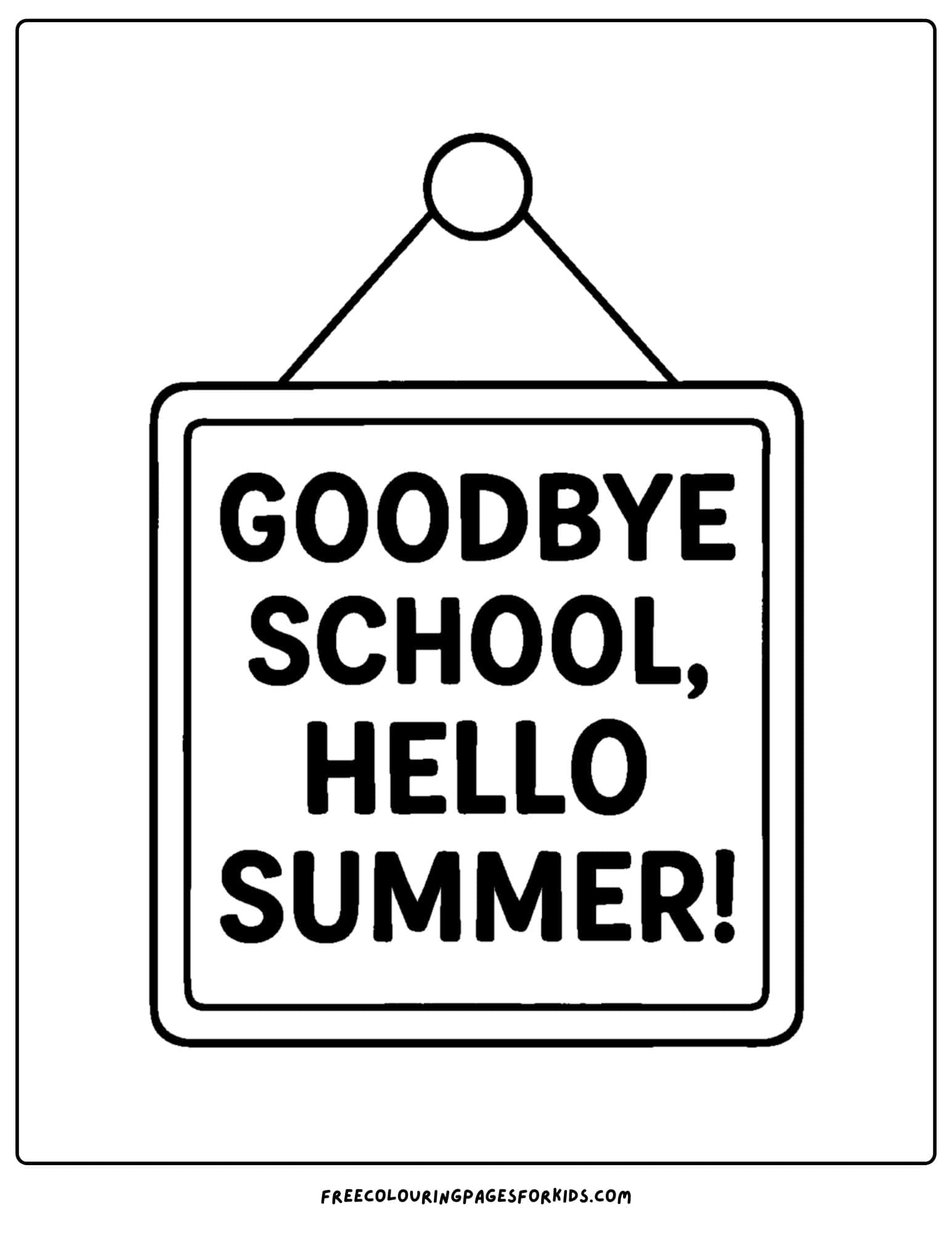 last day of school goodbye school hello summer